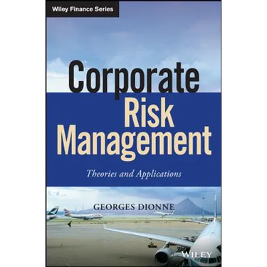 Corporate Risk Management: Theories and Applications