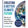 Creating a better climate future: How you can start solving climate change in 5 minutes a day