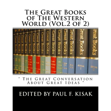 The Great Books of The Western World (Vol.2 of 2): " The Great Conversation About Great Ideas "