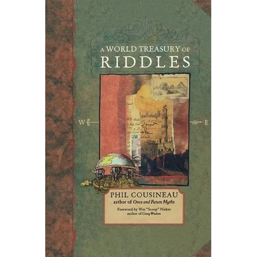 A World Treasury of Riddles: Riddle Me This