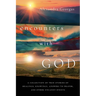 Encounters with God: A collection of true stories of healings, knowings, answers to prayer, and other uncanny events