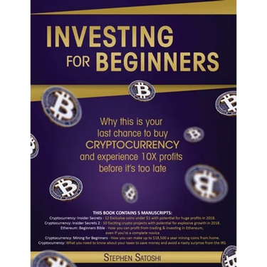 Investing for Beginners: Why this is your last chance to buy cryptocurrency and experience 10X profits before it's too late