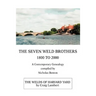 The Seven Weld Brothers: 1800 to 2000
