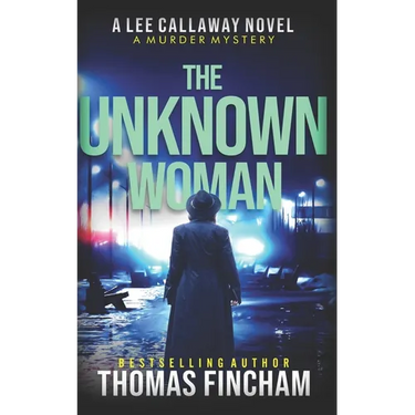 The Unknown Woman: A Private Investigator Mystery Series of Crime and Suspense