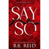 Say So: A Dark Mafia Romance