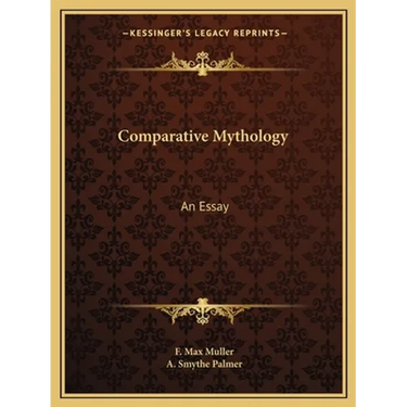 Comparative Mythology: An Essay