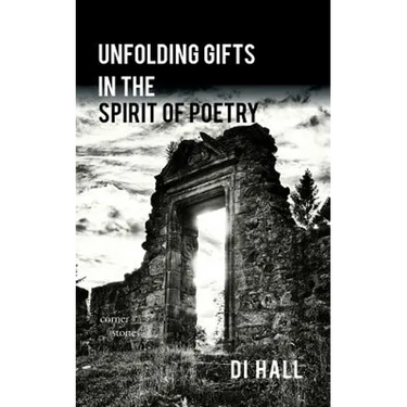Unfolding Gifts in the Spirit Of Poetry