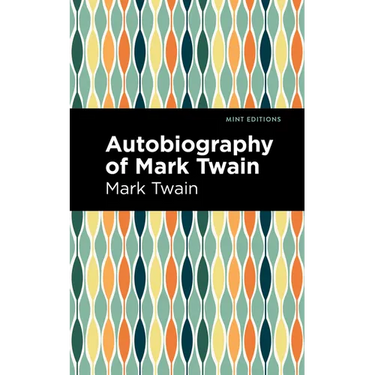 Autobiography of Mark Twain