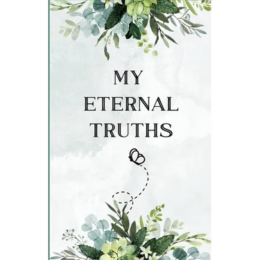 My Eternal Truths