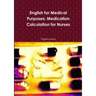 English for Medical Purposes: Medication Calculation for Nurses