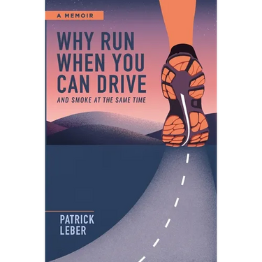 Why Run When You Can Drive and Smoke at the Same Time