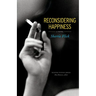 Reconsidering Happiness