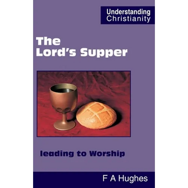 The Lord's Supper leading to Worship
