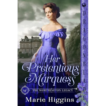 Her Pretentious Marquess: A Regency Historical Romance