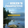 A Hiker's Perspective Through HIS Eyes: A 90 Day Pictorial Devotional