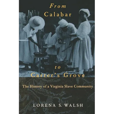 From Calabar to Carter's Grove