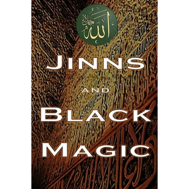 Jinns and Black Magic