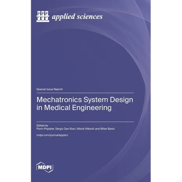 Mechatronics System Design in Medical Engineering