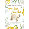 Awake, Awake: Subversive Feminine Voices in the Jewish Tradition