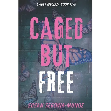 Sweet Melissa: Caged, But Free