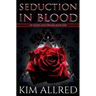 Seduction in Blood: A Vampire Urban Fantasy