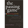 The Passing Game: Queering Jewish American Culture