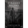 Tyranny Begins