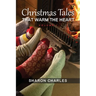 Christmas Tales that warm the heart Volume 1
