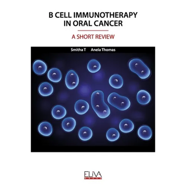 B Cell Immunotherapy in Oral Cancer: A Short Review