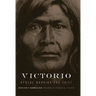 Victorio: Apache Warrior and Chief Volume 22