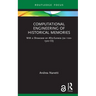 Computational Engineering of Historical Memories: With a Showcase on Afro-Eurasia (CA 1100-1500 Ce)