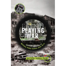Playing War: Military Video Games After 9/11
