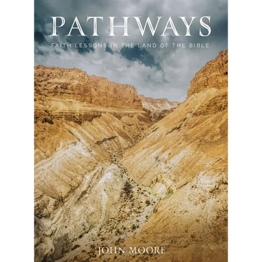 Pathways: Faith Lessons in the Land of the Bible