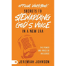 The Official Workbook for Secrets to Stewarding God's Voice in a New Era: The Power and Price of Influence