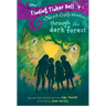 Finding Tinker Bell #2: Through the Dark Forest (Disney: The Never Girls)