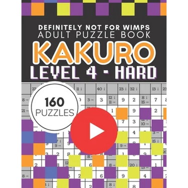 Kakuro Puzzle Level 4, Adult Puzzle Book 160 Puzzles: Cross Sums Puzzle Books for Adults