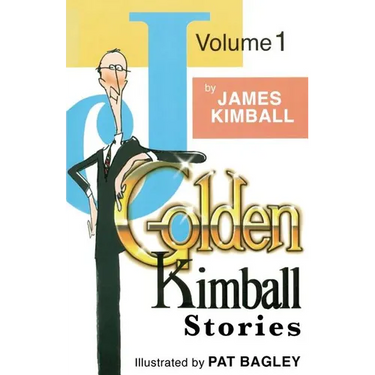 J. Golden Kimball Stories Volume 1