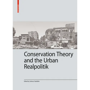 Conservation Theory and the Urban Realpolitik