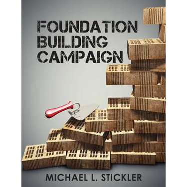 Foundation Building Campaign: Second Edition