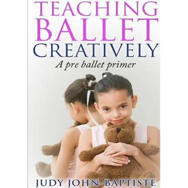 Teaching Ballet Creatively