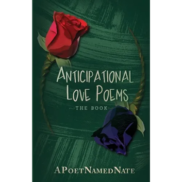 Anticipational Love Poems