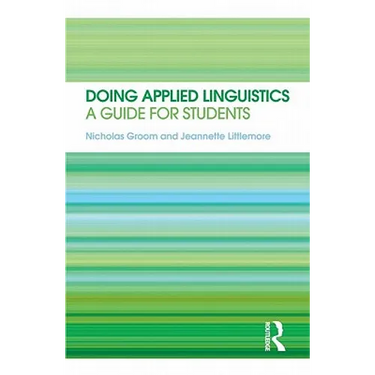 Doing Applied Linguistics: A guide for students