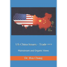 US-China Issues - Trade +++: Mainstream and Organic Views