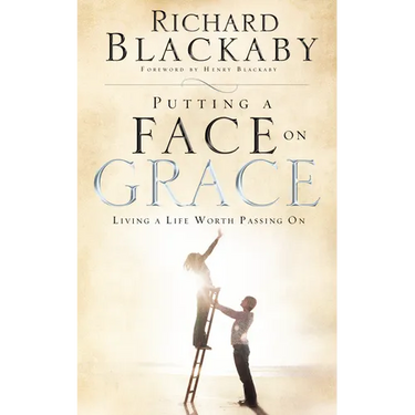 Putting a Face on Grace: Living a Life Worth Passing On