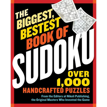 The Biggest, Bestest Book of Sudoku