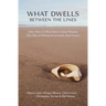 What Dwells between the Lines: Fifty-Three 53-Word Story Contest Winners Plus Tips on Writing Remarkably Brief Fiction