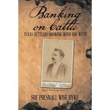 Banking on Cattle: Texas Settlers Growing with the West