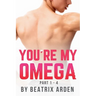 You're my Omega