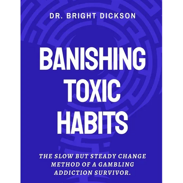 Banishing Toxic Habits: The Slow but Steady Change Method of a Gambling Addiction Survivor