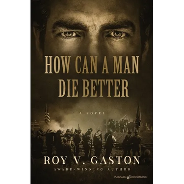 How Can a Man Die Better